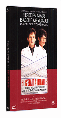 si c'était à refaire